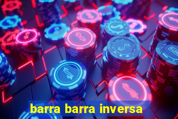 barra barra inversa - twitch